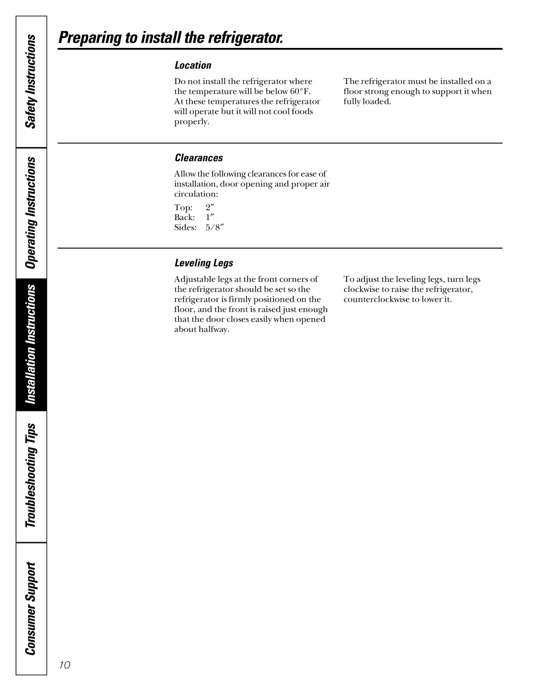 GE GMS10AAMRWW, GMS10AAMLWW, 162D3907P004 Preparing to install the refrigerator, Location, Clearances, Leveling Legs 