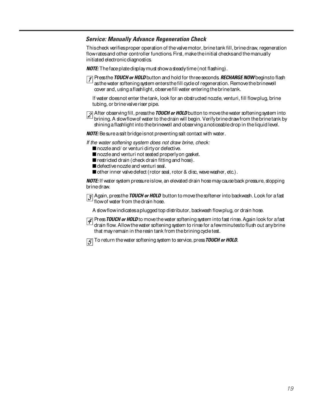 GE GNSF48A01, GNSF39A01 installation instructions If the water softening system does not draw brine, check 