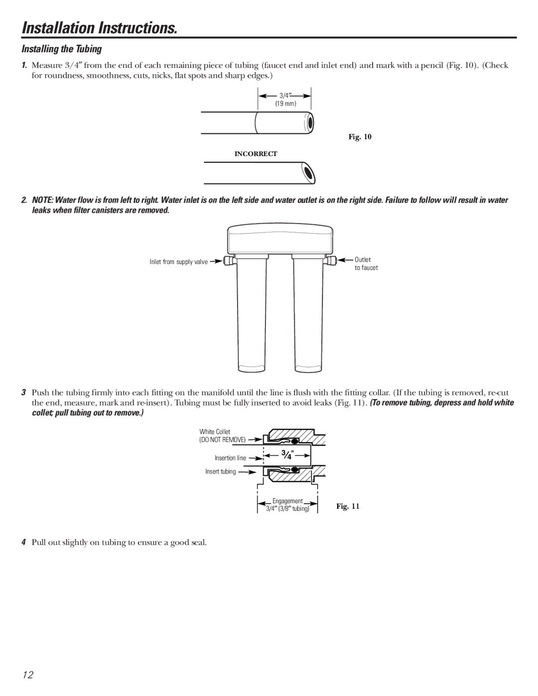 GE GNSV70FBL owner manual Installing the Tubing 