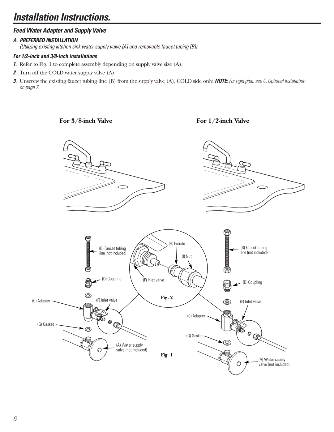 GE GNSV70FBL Feed Water Adapter and Supply Valve, Preferred Installation, For 1/2-inch and 3/8-inch installations 