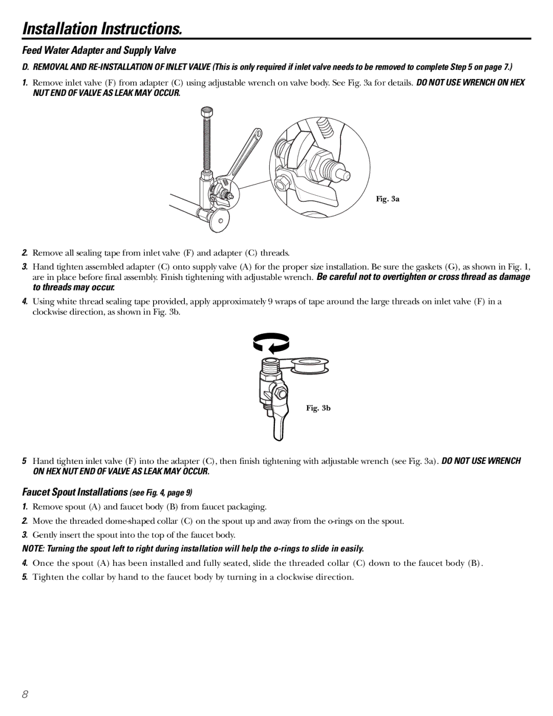 GE GNSV70FBL owner manual Faucet Spout Installations see, On HEX NUT END of Valve AS Leak MAY Occur 