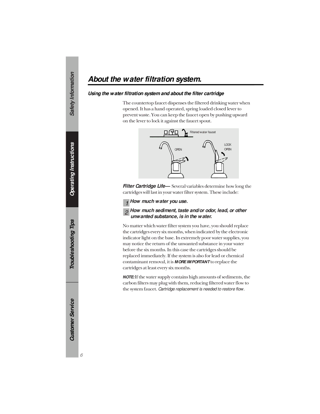 GE GNUT05Z01 owner manual About the water filtration system, How much water you use 