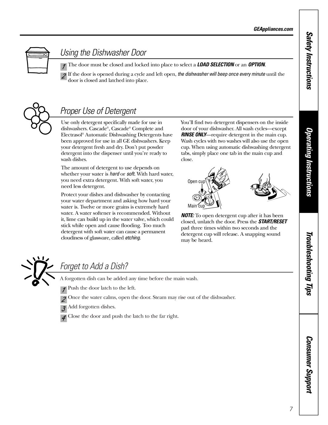 GE GSD 5200 owner manual Using the Dishwasher Door, Proper Use of Detergent, Forget to Add a Dish? 