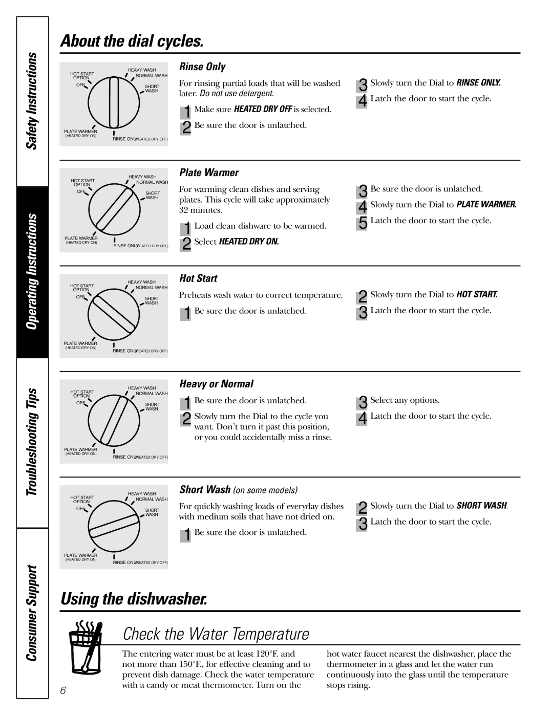 GE GSD2001J, GSD2000J, GSD1900J, GSD1100G, GSD1000G About the dial cycles, Using the dishwasher, Check the Water Temperature 