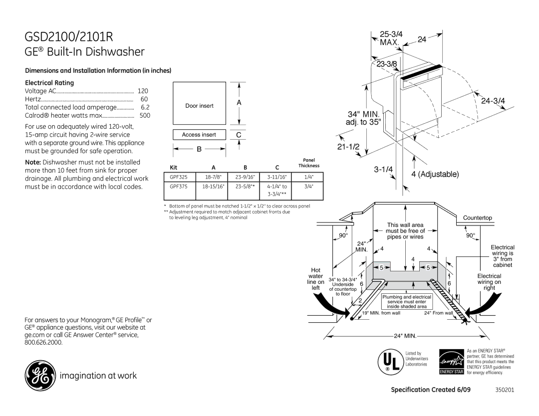 GE dimensions GSD2100/2101R, GE Built-In Dishwasher, 25-3/4 24 MAX, 24-3/4 34 MIN. adj. to 21-1/2 