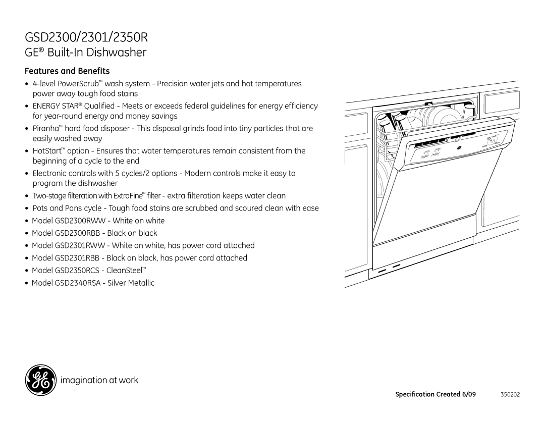 GE GSD2340RSA, GSD2350RCS, GSD2301RBB, GSD2301RWW, GSD2300RWW, GSD2300RBB dimensions Features and Benefits 