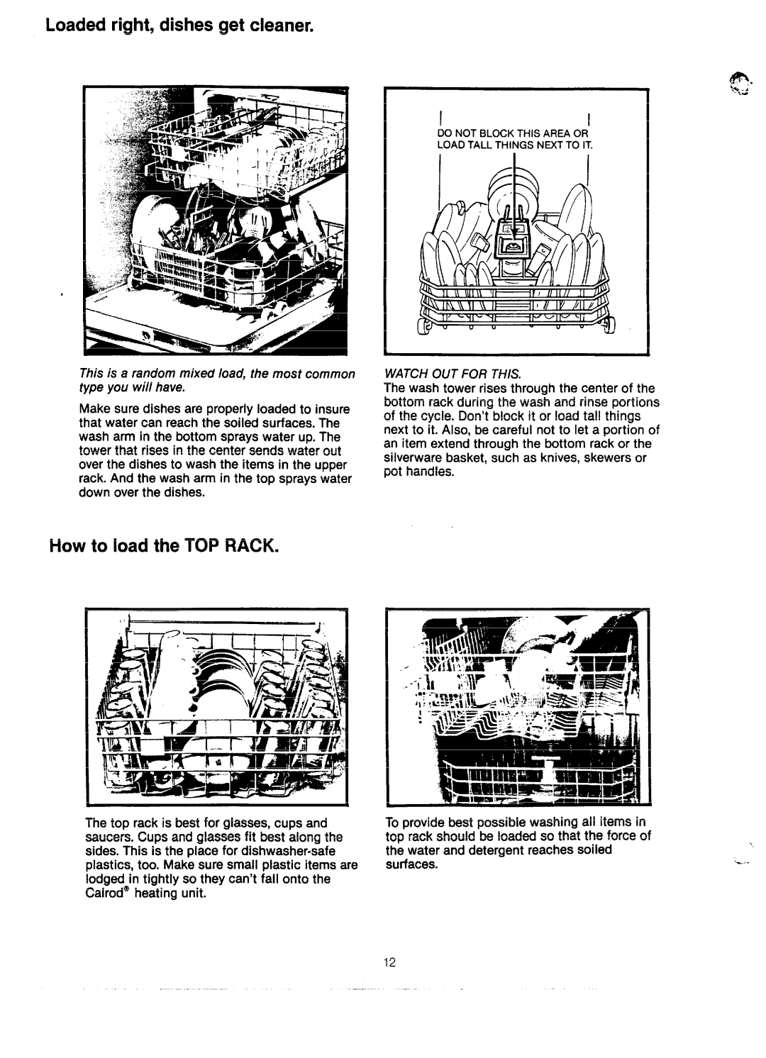 GE GSD2600D manual Loaded right, dishes get cleaner, How to load the TOP Rack 