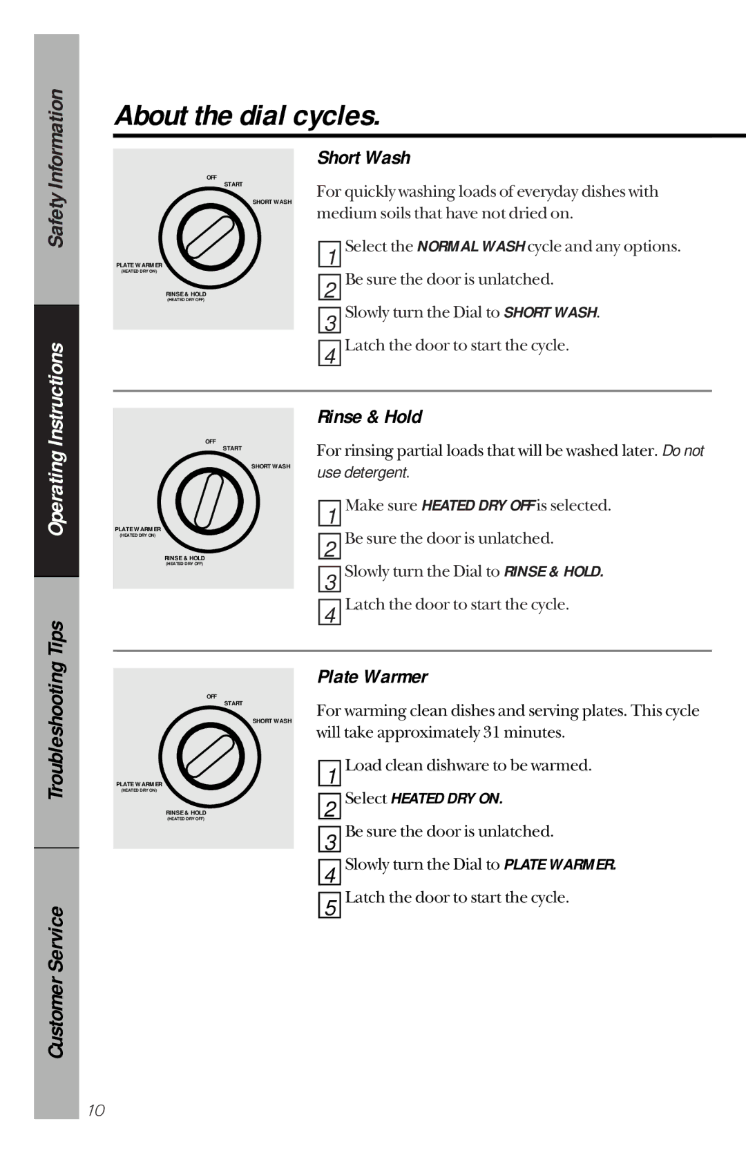 GE GSD3130, GSD2130, GSD2120, GSD2110 About the dial cycles, Short Wash, Rinse & Hold, Plate Warmer, Select Heated DRY on 