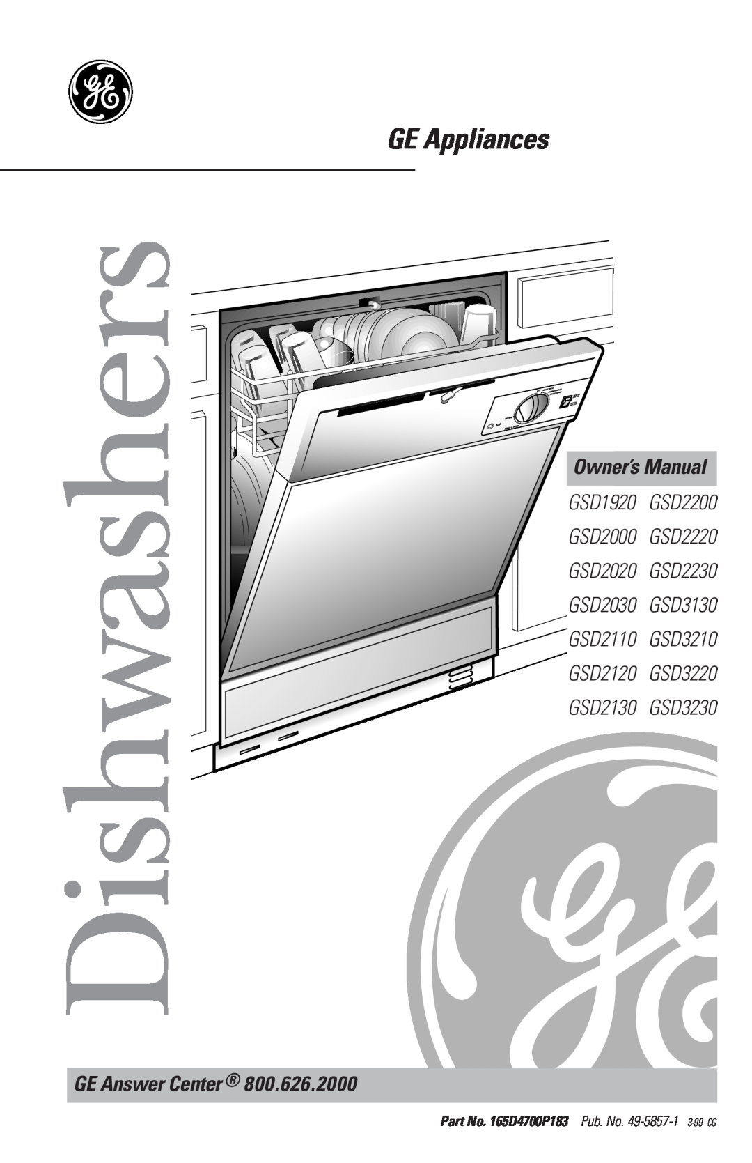 GE GSD2130 owner manual GE Appliances, GE Answer Center, Dishwashers, Part No. 165D4700P183 Pub. No. 49-5857 7-98CG 