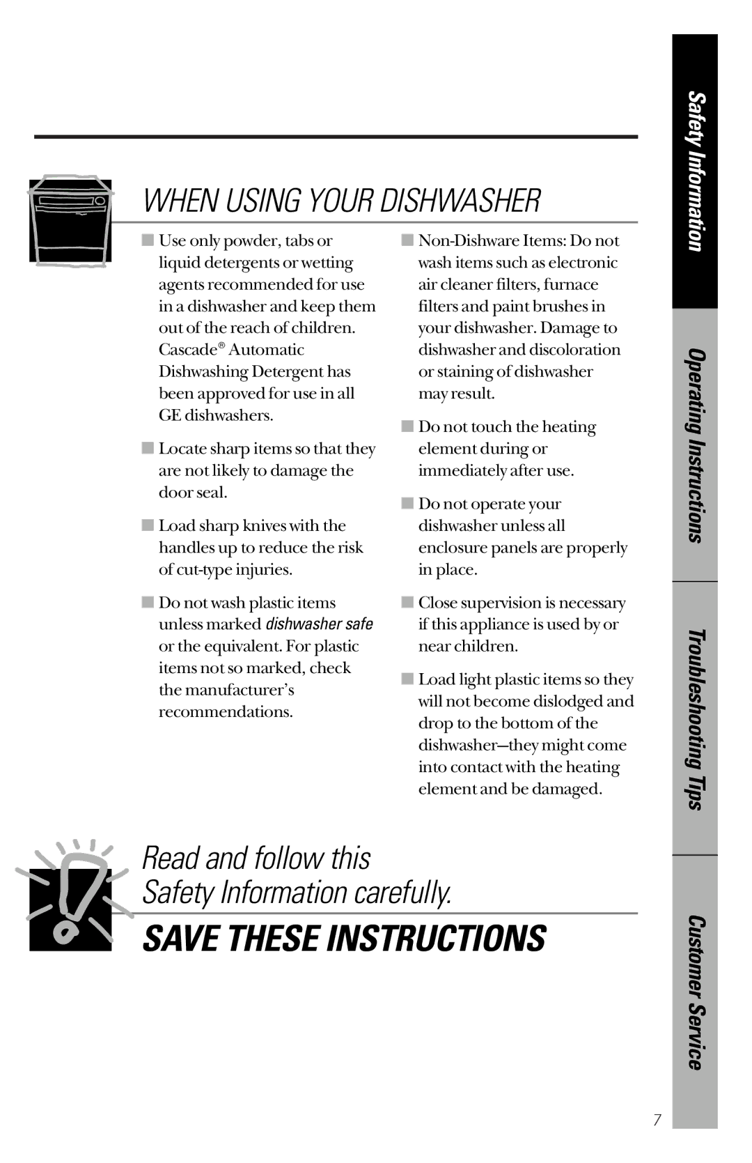 GE GSD4010, GSD4132, GSD4134, GSD4122, GSD4112, GSD4114, GSD4124, GSD4030, GSD4020 owner manual When Using Your Dishwasher 