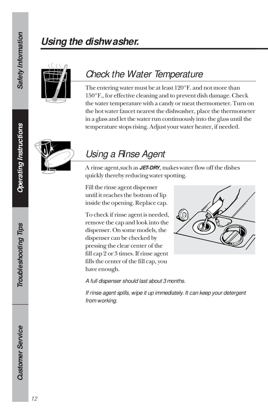 GE GSD4210 owner manual Using the dishwasher, Check the Water Temperature, Using a Rinse Agent 