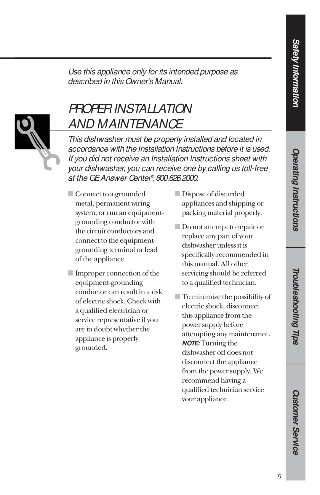 GE GSD4210 owner manual Proper Installation Maintenance 