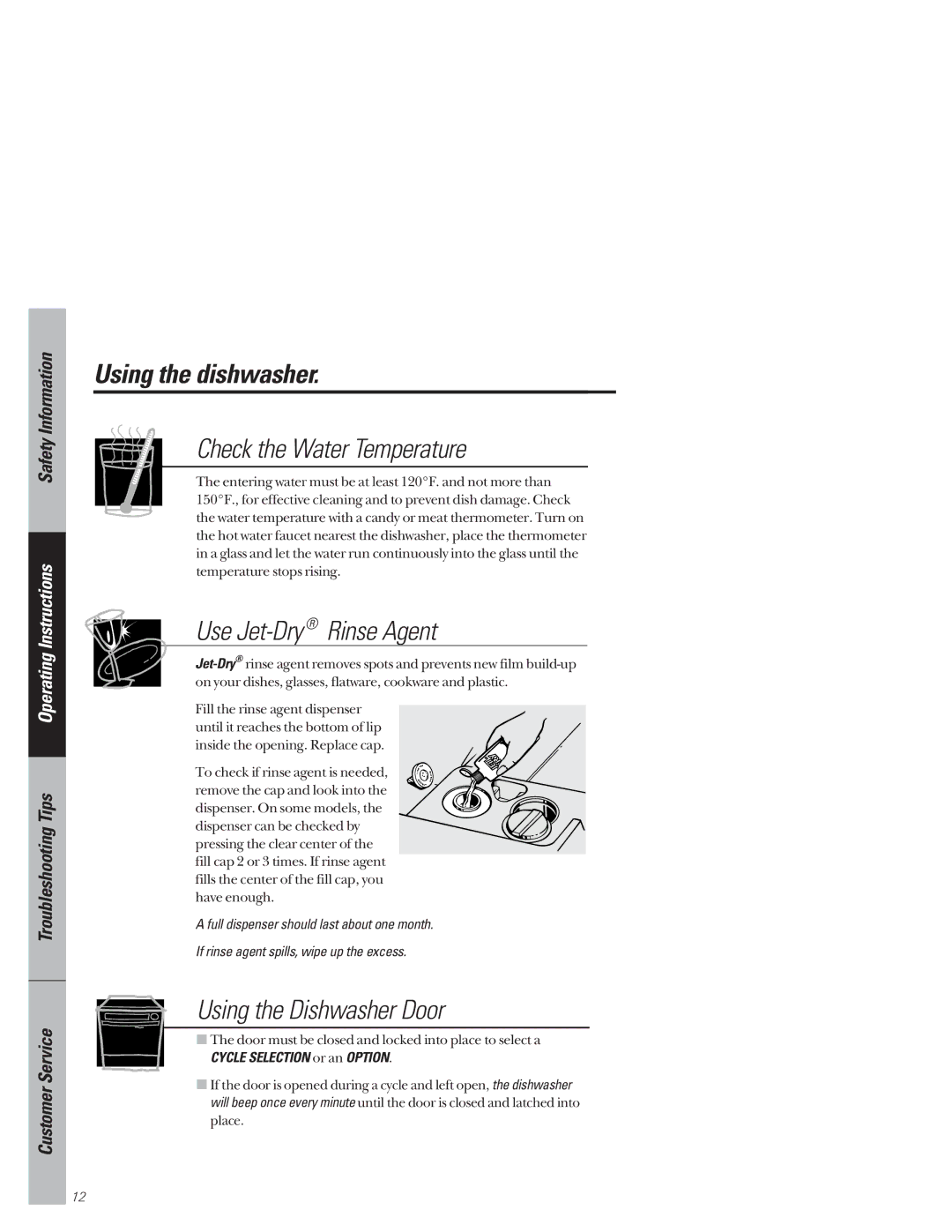 GE GSD4325, GSD4320 Using the dishwasher, Check the Water Temperature, Use Jet-Dry Rinse Agent, Using the Dishwasher Door 