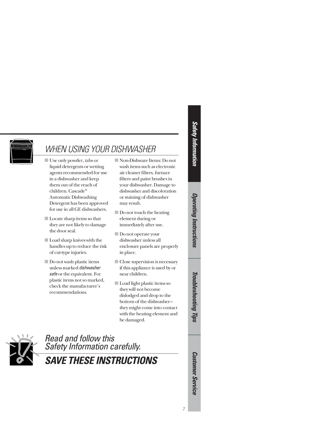 GE GSD4610 owner manual Read and follow this Safety Information carefully, Troubleshooting Tips 