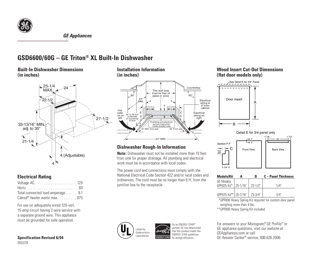 GE GSD6660GSS, GSD6600KBB dimensions GSD6600/60G GE Triton XL Built-In Dishwasher, Built-In Dishwasher Dimensions, Inches 