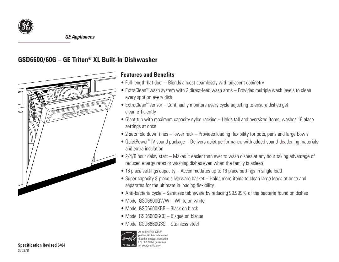 GE GSD6600GCC, GSD6600KBB, GSD6660GSS, GSD6200GWW, GSD6600GWW dimensions Features and Benefits 