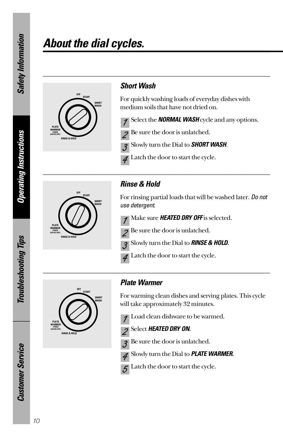 GE GSD720, GSD725, GSD715, GSD680, GSD650 About the dial cycles, Short Wash, Rinse & Hold, Plate Warmer, Select Heated DRY on 