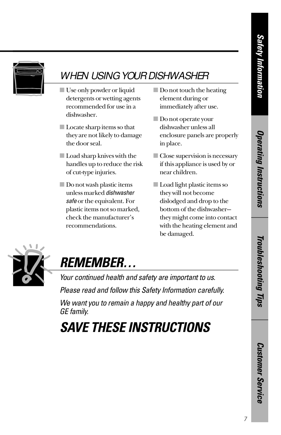 GE 49-5780, GSD725, GSD720, GSD715, GSD680, GSD650, GSD530, GSD500, 165D4700P126 When Using Your Dishwasher, Troubleshooting Tips 