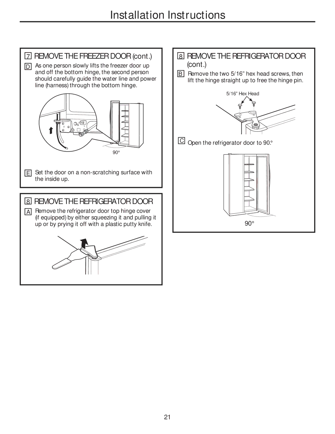 GE GSE25HMHES, GSE25HSHSS installation instructions Remove the Freezer Door, Remove the Refrigerator Door 