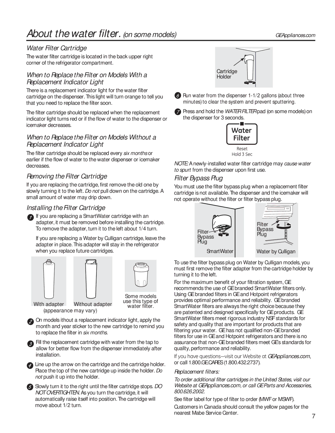 GE GSE25HMHES, GSE25HSHSS About the water filter. on some models, Water Filter Cartridge, Removing the Filter Cartridge 