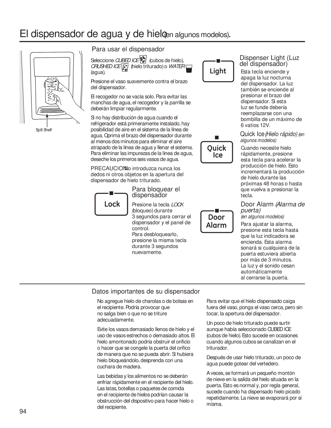 GE GSE25HSHSS, GSE25HMHES installation instructions El dispensador de agua y de hielo en algunos modelos 