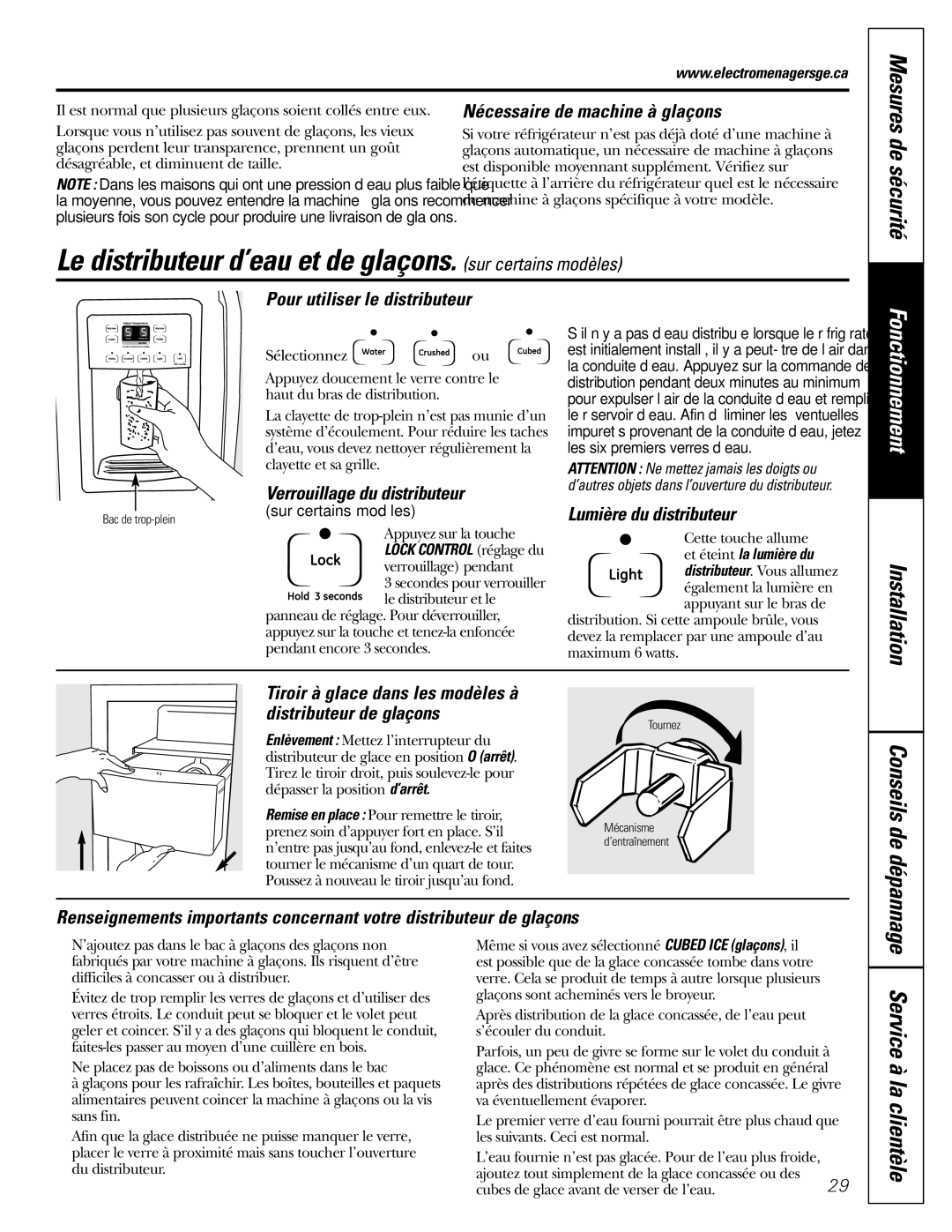 GE GSF25IGZWW manual Le distributeur d’eau et de glaçons. sur certains modèles, Nécessaire de machine à glaçons 