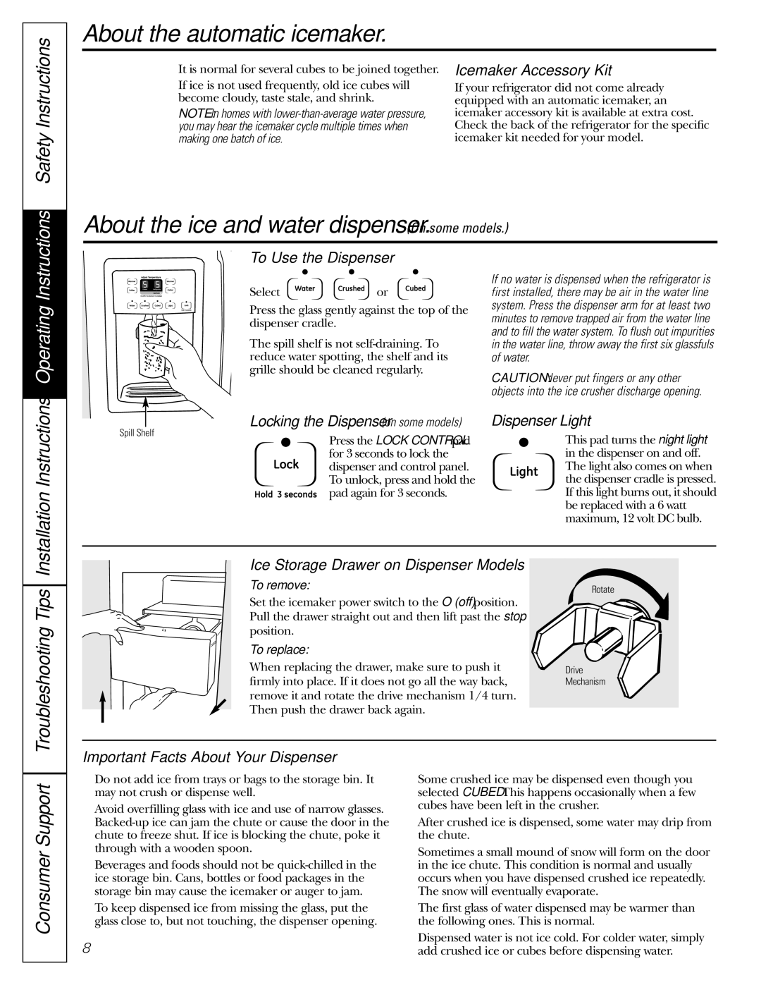 GE GSF25IGZWW manual About the ice and water dispenser. On some models, Troubleshooting Tips Installation Instructions 