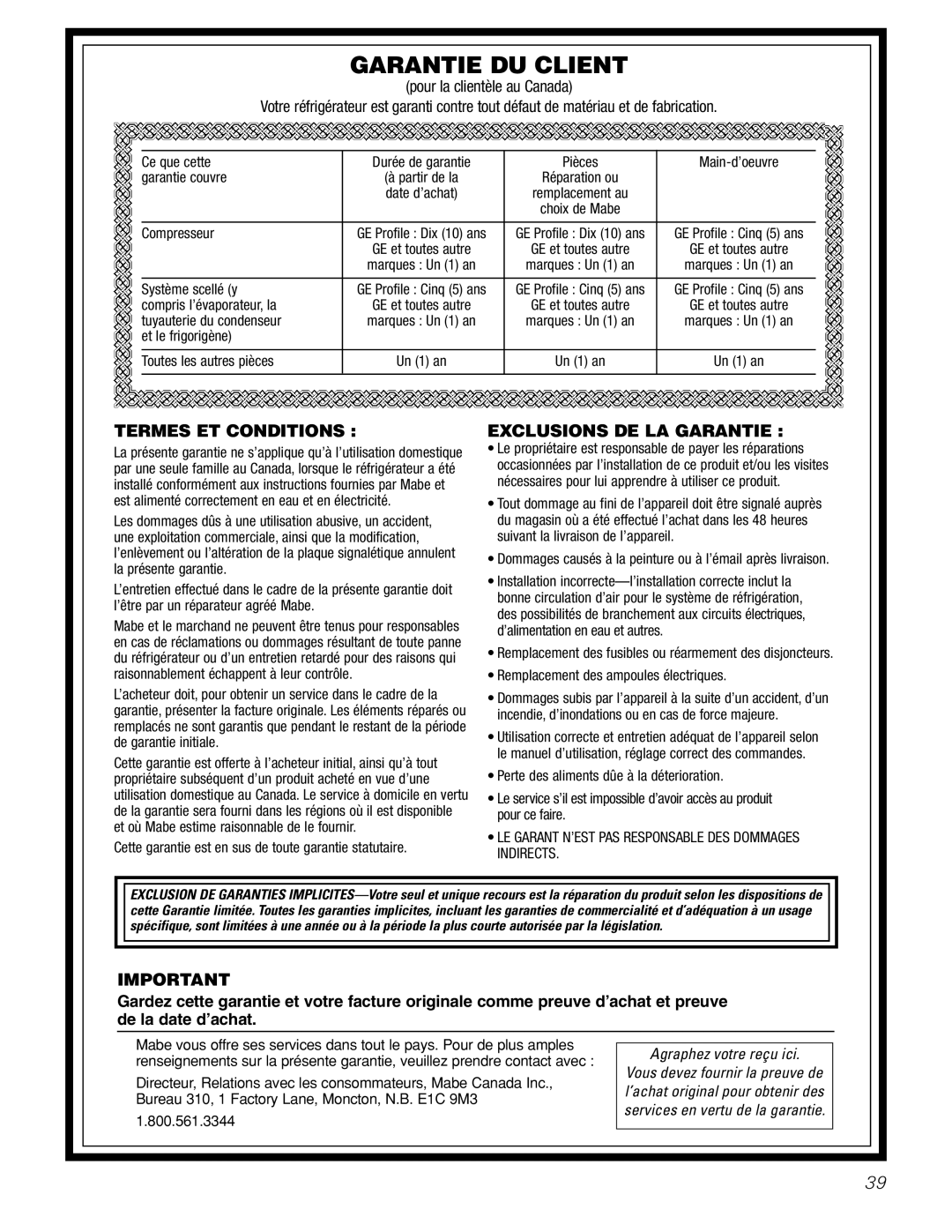 GE GSF25IGZWW manual Garantie Du Client, Termes Et Conditions, Exclusions De La Garantie, pour la clientèle au Canada 