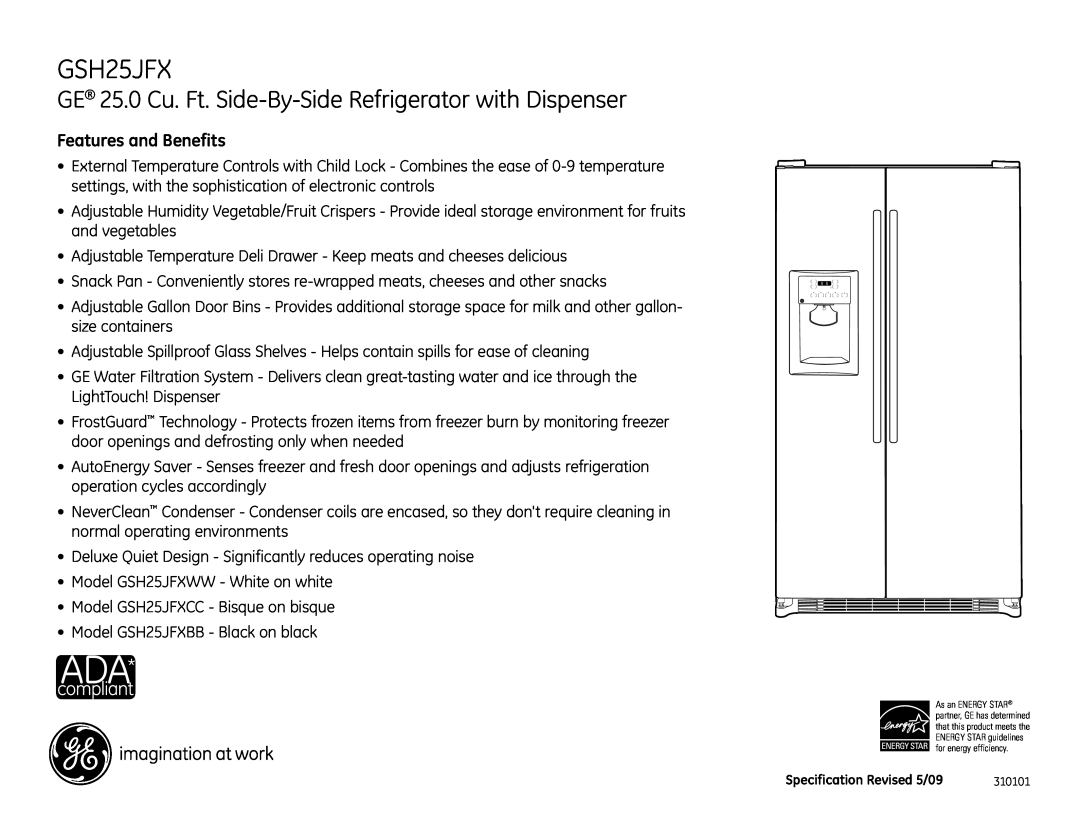 GE GSH25JFXCC, GSH25JFXWW, GSH25JFXBB Features and Benefits, GE 25.0 Cu. Ft. Side-By-Side Refrigerator with Dispenser 