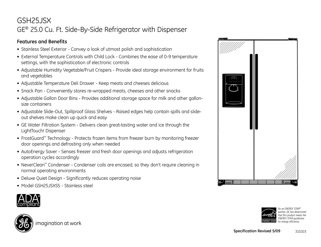 GE GSHL2IFX, GSH25JSXSS, GSHL5IFX dimensions Features and Benefits 