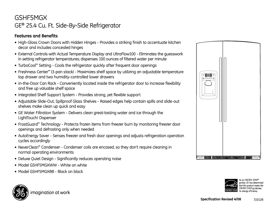 GE GSHF5MGX dimensions GE 25.4 Cu. Ft. Side-By-SideRefrigerator, Features and Benefits 
