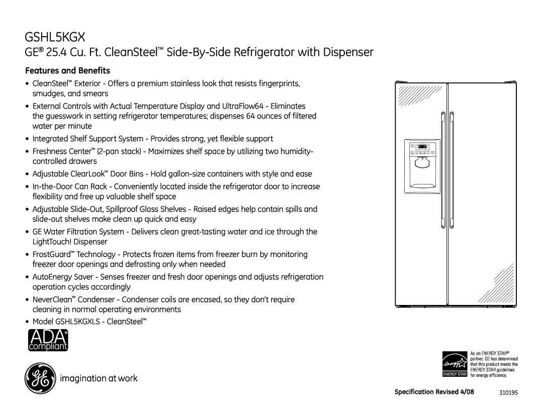 GE GSHL5KGX dimensions GE 25.4 Cu. Ft. CleanSteel Side-By-Side Refrigerator with Dispenser, Features and Benefits 