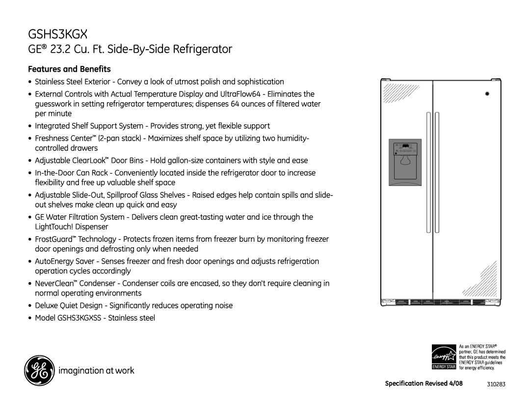 GE GSHS3KGX dimensions GE 23.2 Cu. Ft. Side-By-SideRefrigerator, Features and Benefits 