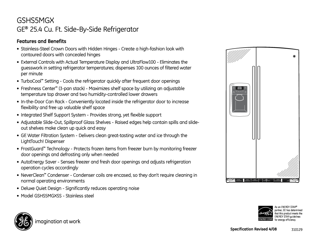 GE GSHS5MGX dimensions GE 25.4 Cu. Ft. Side-By-SideRefrigerator, Features and Benefits 