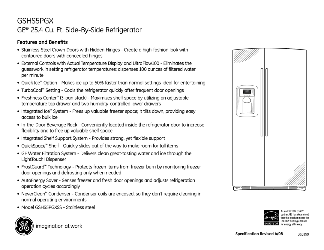 GE GSHS5PGX dimensions GE 25.4 Cu. Ft. Side-By-SideRefrigerator, Features and Benefits 