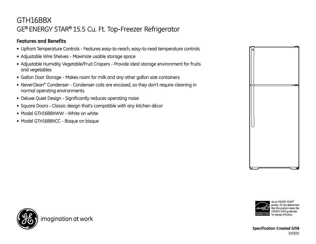 GE GTH16BBX dimensions Features and Benefits, GE ENERGY STAR 15.5 Cu. Ft. Top-Freezer Refrigerator 