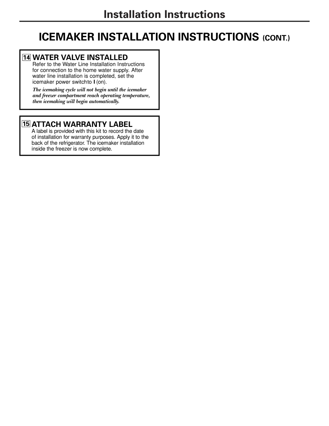 GE GTL21, GTH21 installation instructions Water Valve Installed, Attach Warranty Label 