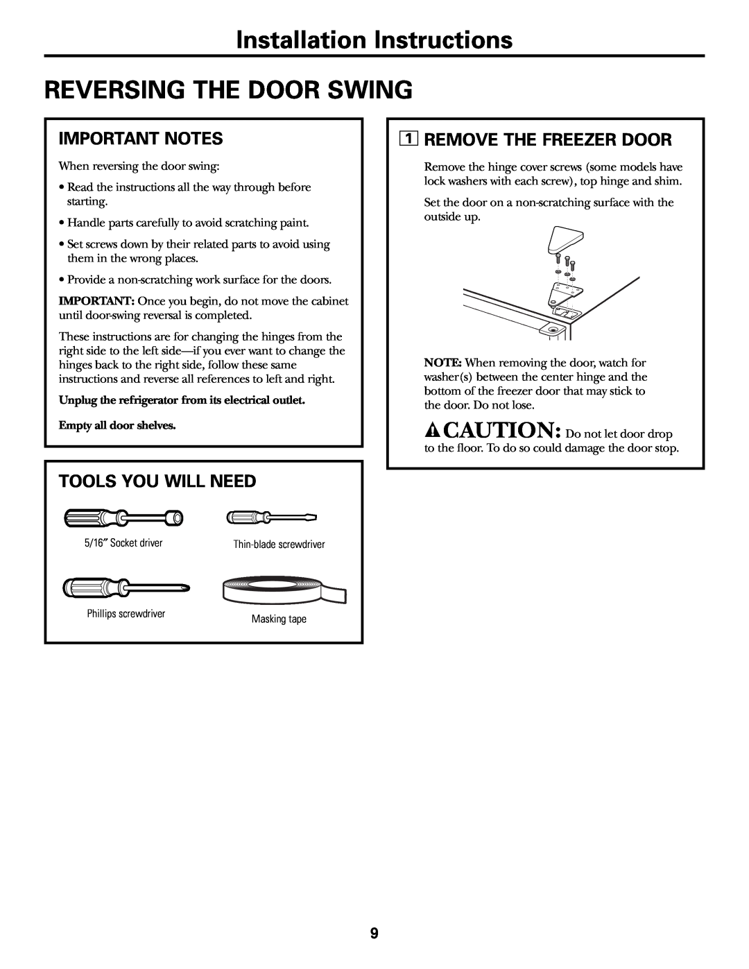 GE gtr10 Installation Instructions REVERSING THE DOOR SWING, Important Notes, Remove The Freezer Door, Tools You Will Need 