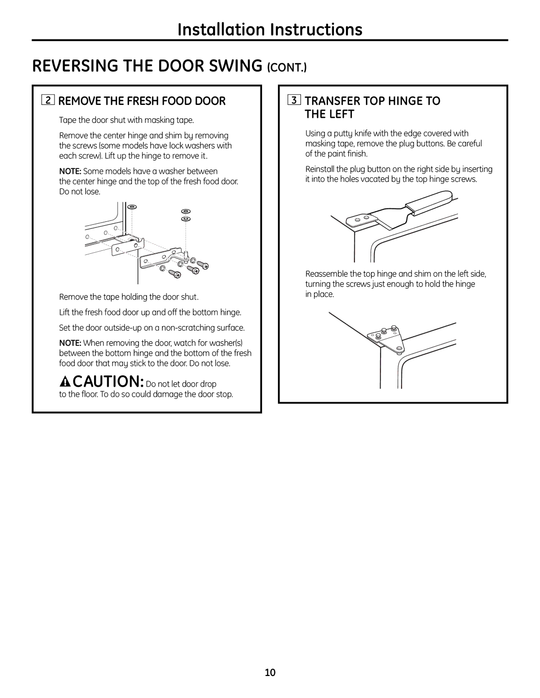 GE GTR12HBX, GTR10HAX Remove the Fresh Food Door, Transfer TOP Hinge to Left, Tape the door shut with masking tape 