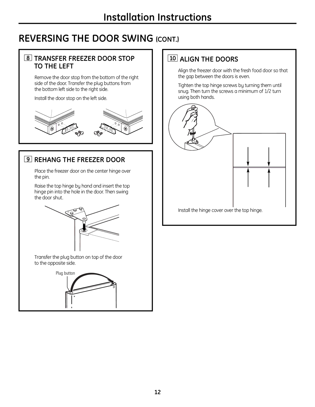 GE GTR12HBX, GTR10HAX Transfer Freezer Door Stop to the Left, Rehang the Freezer Door, Align the Doors 