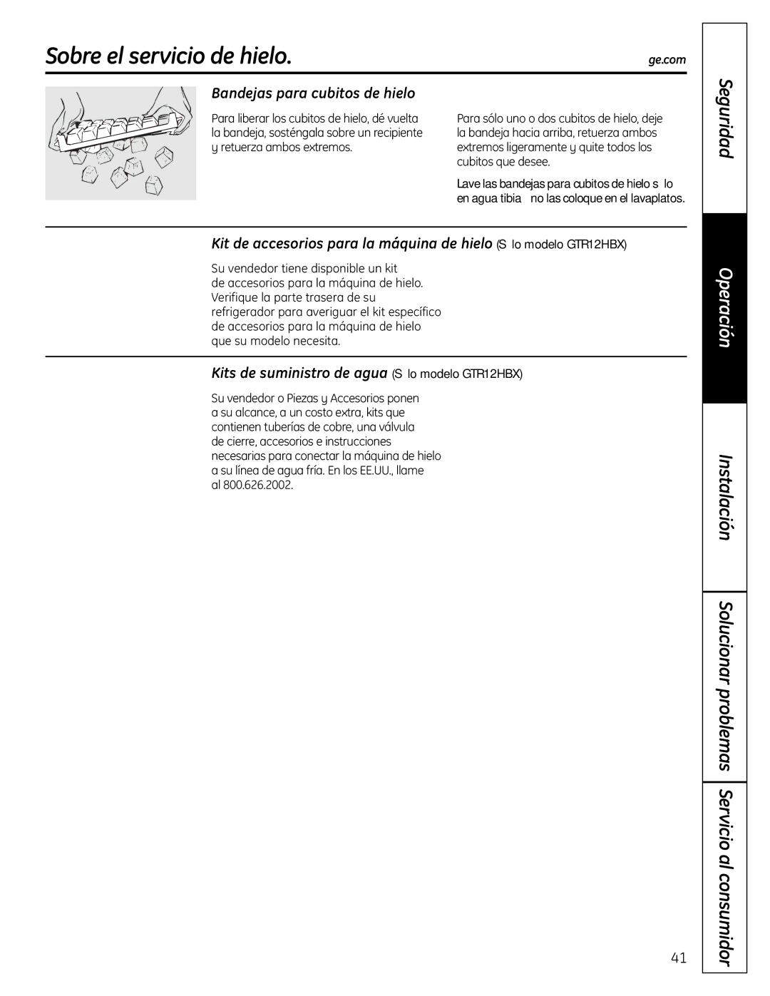 GE GTR10HAX, GTR12HBX operating instructions Sobre el servicio de hielo, Seguridad, Bandejas para cubitos de hielo 