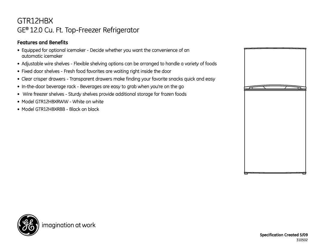 GE GTR12HBXRWW, GTR12HBXRBB dimensions Features and Benefits, GE 12.0 Cu. Ft. Top-FreezerRefrigerator 
