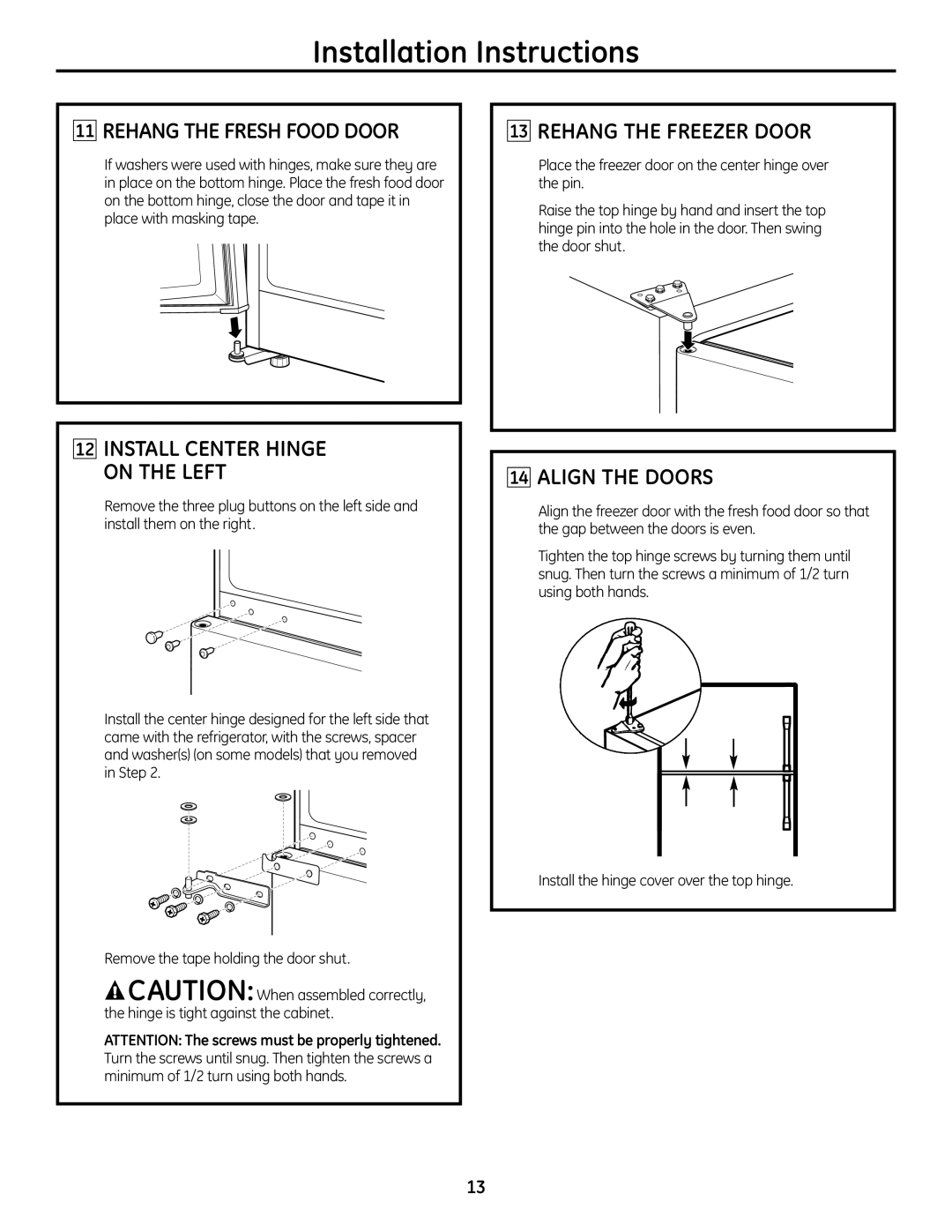 GE GTS12BBPLCC Rehang the Fresh Food Door, Install Center Hinge on the Left, Rehang the Freezer Door, Align the Doors 