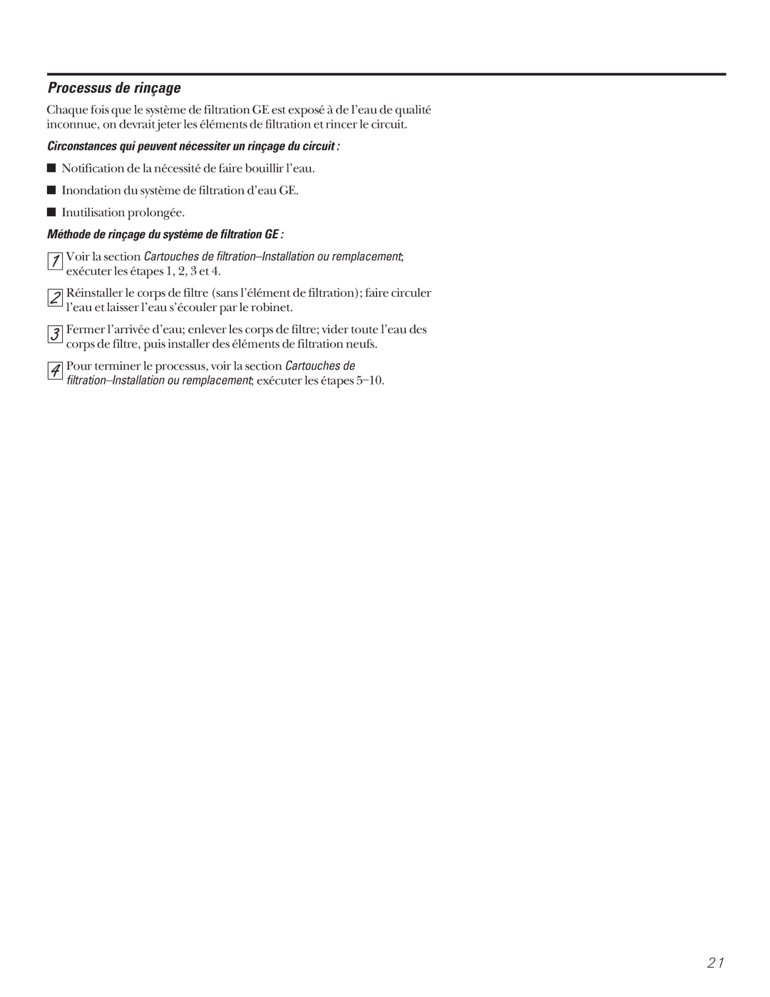 GE GX1S04C, GX1S15C, GN1S04C Processus de rinçage, Circonstances qui peuvent nécessiter un rinçage du circuit 