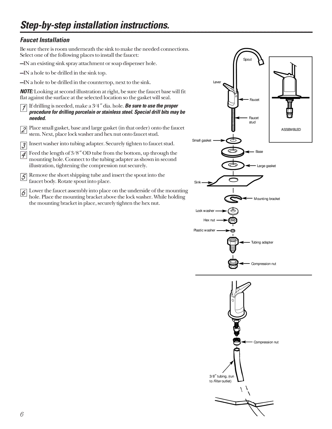 GE GX1S04C, GX1S15C, GN1S04C Step-by-step installation instructions, Faucet Installation, Needed 