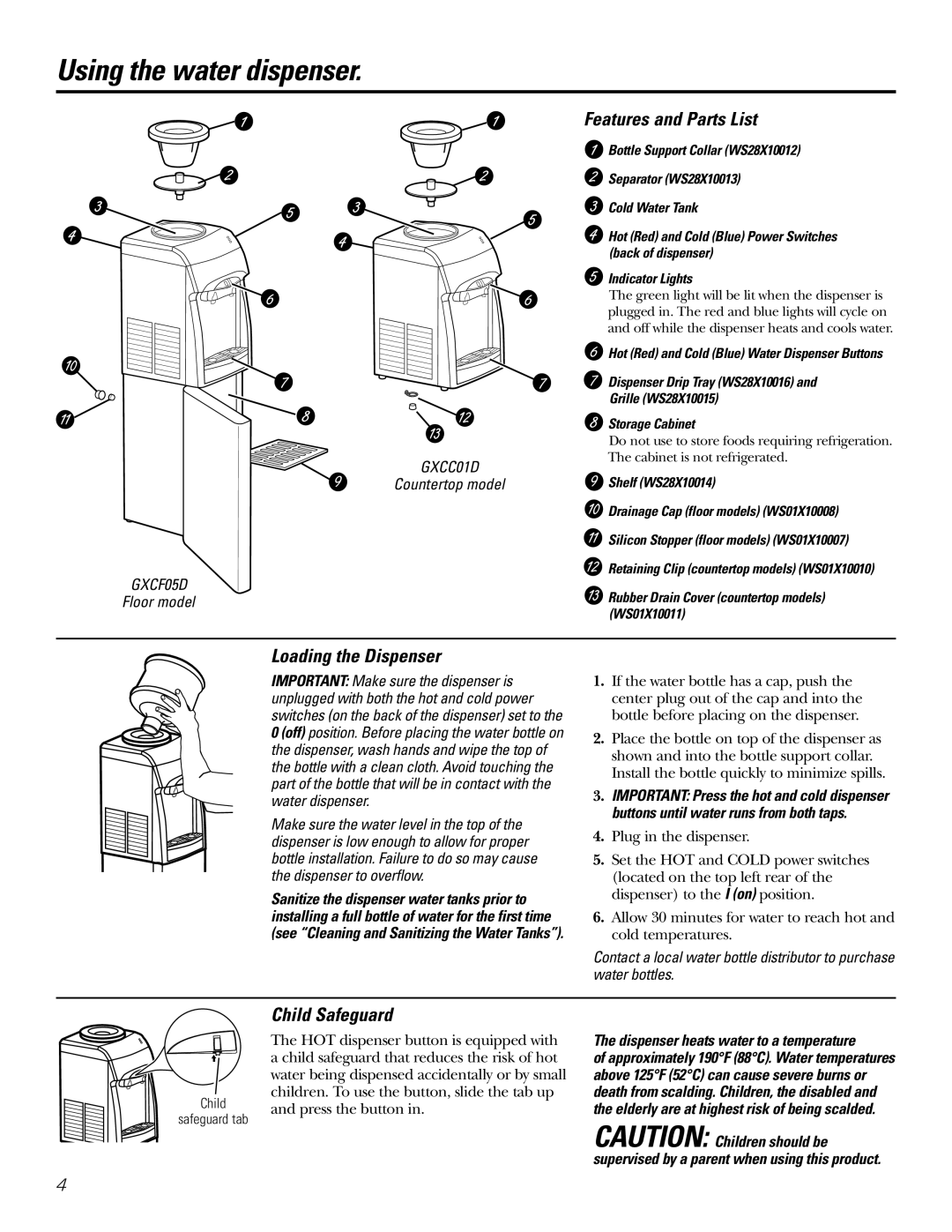 GE GXCF05D specifications Using the water dispenser, Features and Parts List, Loading the Dispenser, Child Safeguard 