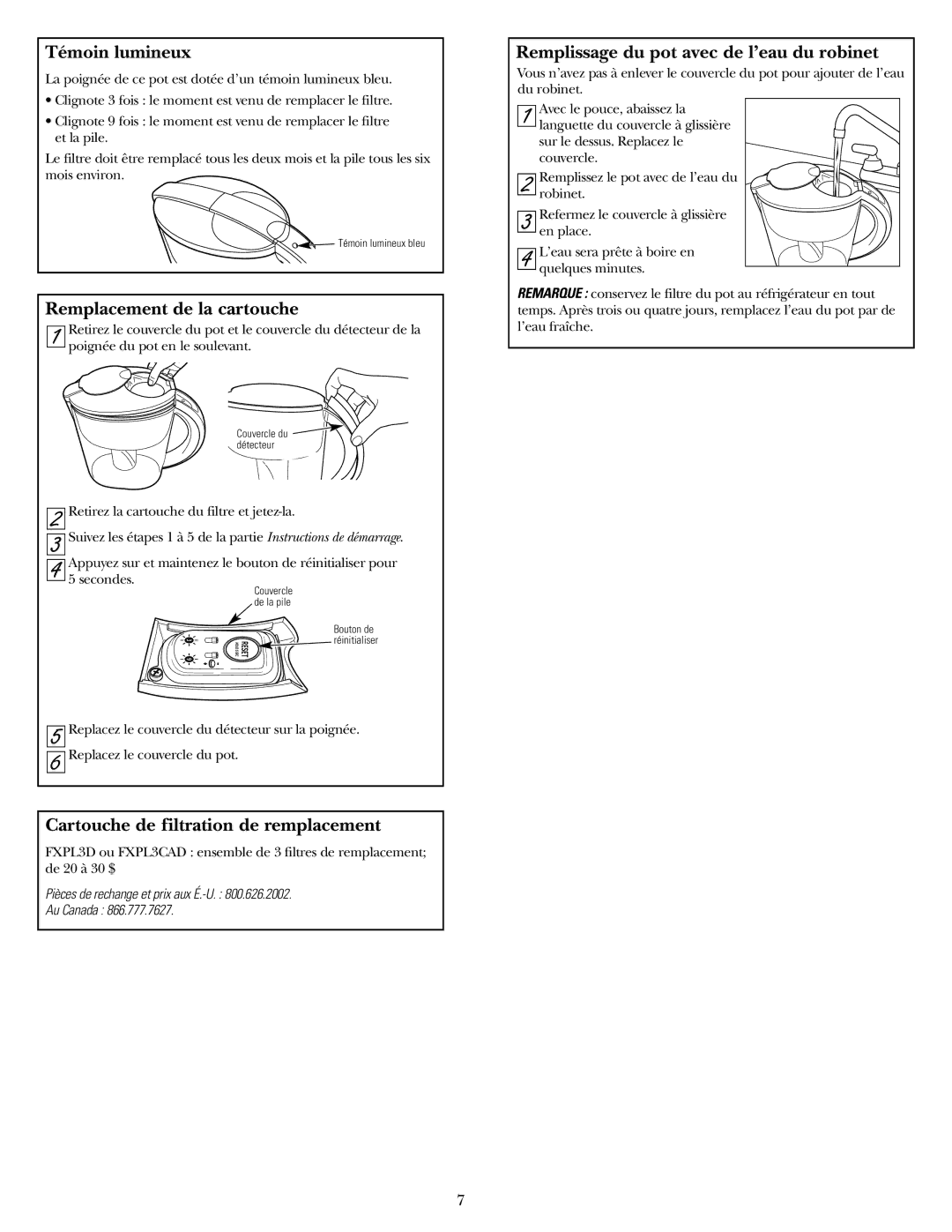 GE GXPL03H installation instructions Témoin lumineux, Remplacement de la cartouche, Cartouche de filtration de remplacement 