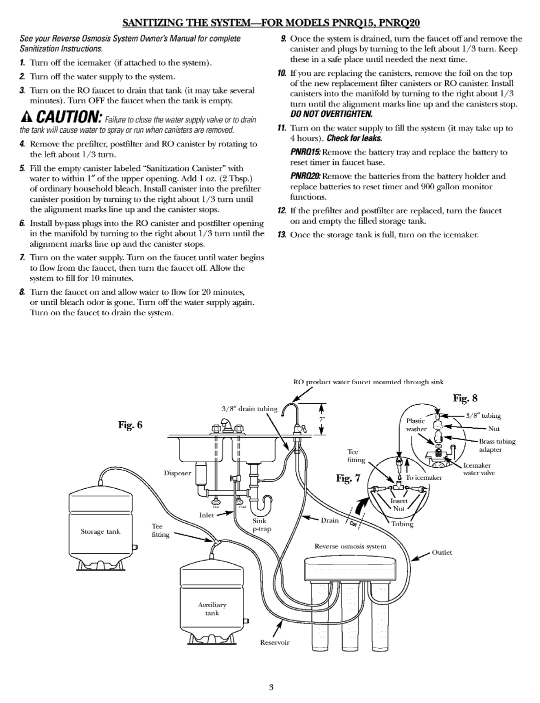 GE GXRV10, GXRM10, PNRV18, PNRV12 installation instructions Sanitizing the System for Models PNRQ15, PNRQ20 