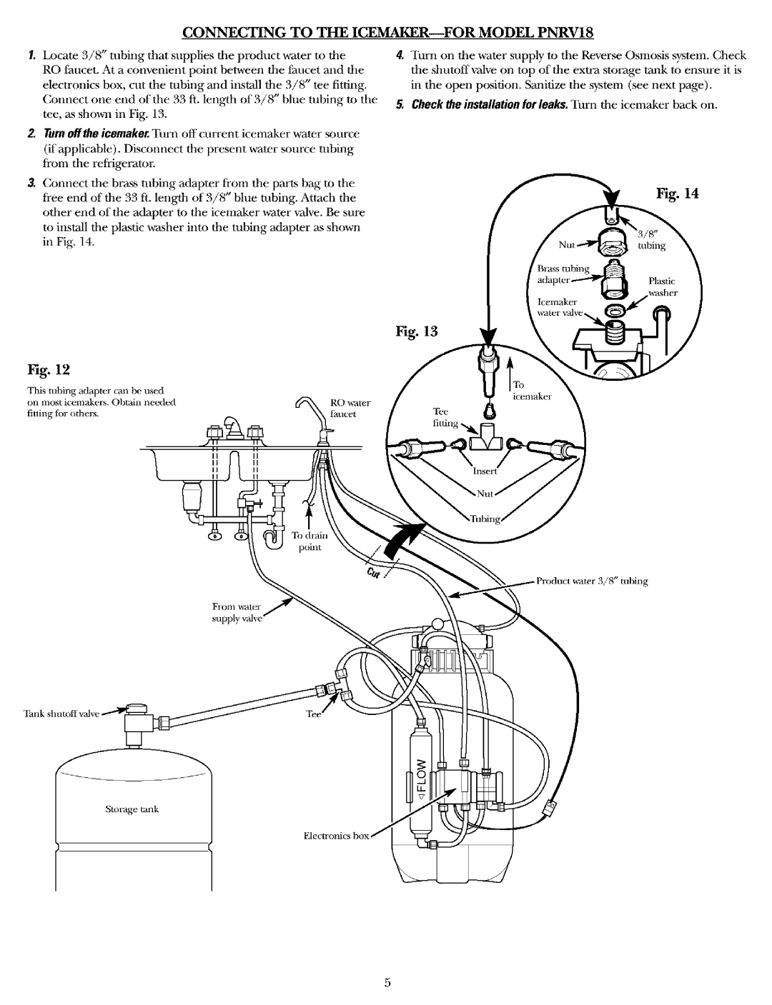 GE PNRV12, GXRV10, GXRM10, PNRQ15, PNRQ20 installation instructions Connecting to the Icemaker for Model PNRV18 