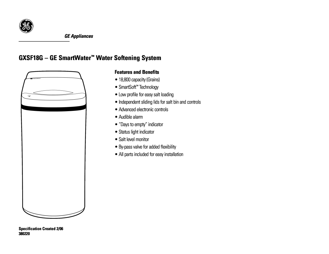 GE installation instructions GXSF18G - GE SmartWater Water Softening System, Features and Benefits 